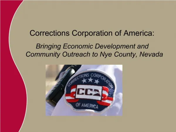 Corrections Corporation of America: Bringing Economic Development and Community Outreach to Nye County, Nevada