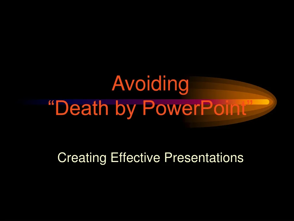 avoiding death by powerpoint