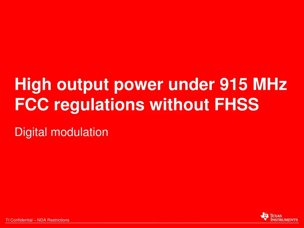 high output power under 915 mhz fcc regulations without fhss