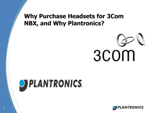 Why Purchase Headsets for 3Com NBX, and Why Plantronics
