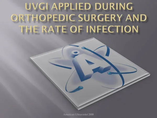 UVGI Applied During Orthopedic Surgery and the Rate of infection