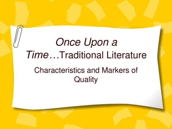 Once Upon a Time… Traditional Literature