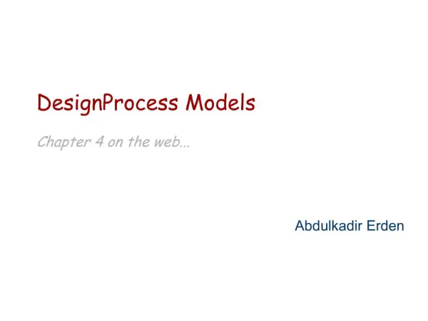 Design Process Models Chapter 4 on the web...