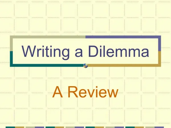 Writing a Dilemma
