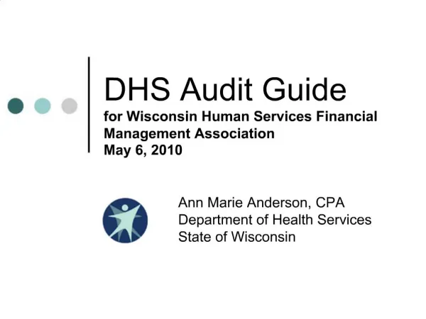 DHS Audit Guide for Wisconsin Human Services Financial Management Association May 6, 2010