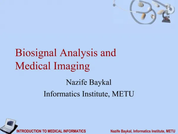 Biosignal Analysis and Medical Imaging
