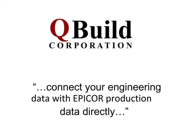 connect your engineering data with EPICOR production data directly