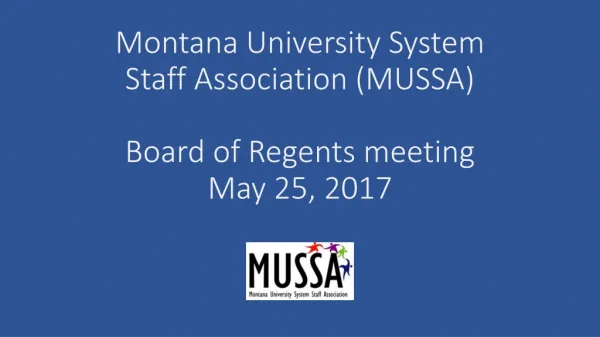 Montana University System Staff Association (MUSSA) Board of Regents meeting May 25, 2017