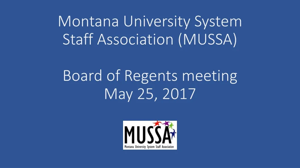 montana university system staff association mussa board of regents meeting may 25 2017