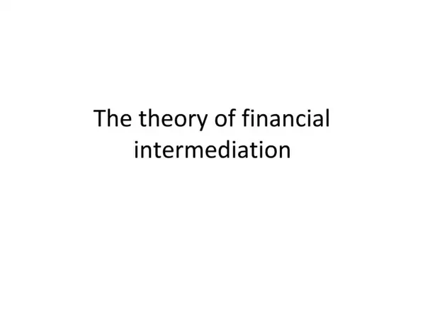 The theory of financial intermediation