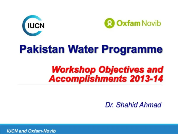 Pakistan Water Programme Workshop Objectives and Accomplishments 2013-14