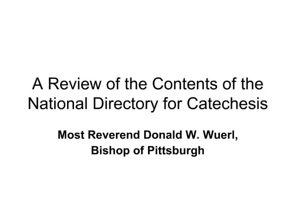 A Review of the Contents of the National Directory for Catechesis