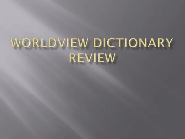 Worldview Dictionary Review