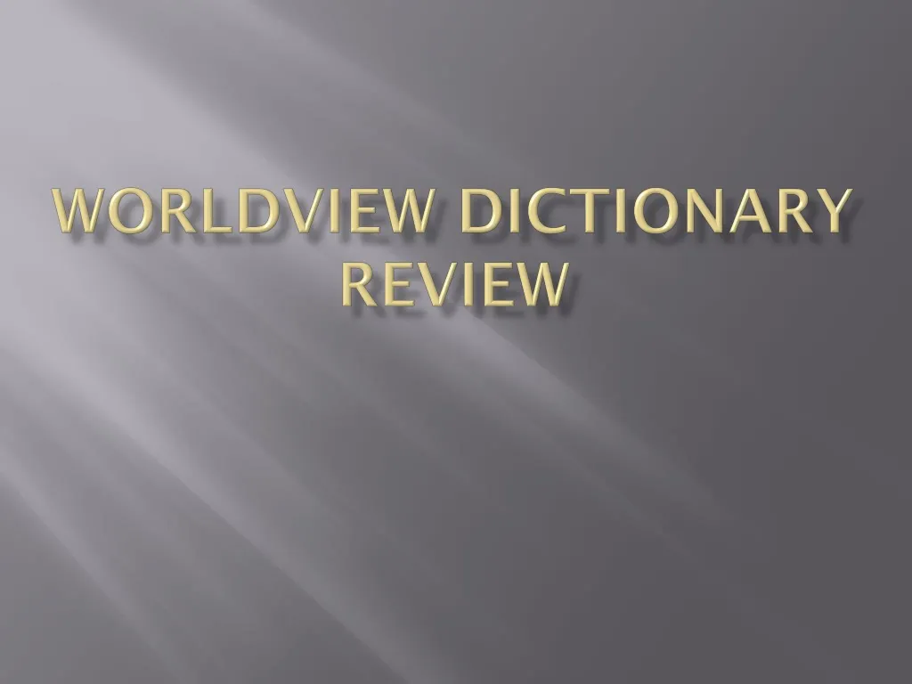 worldview dictionary review