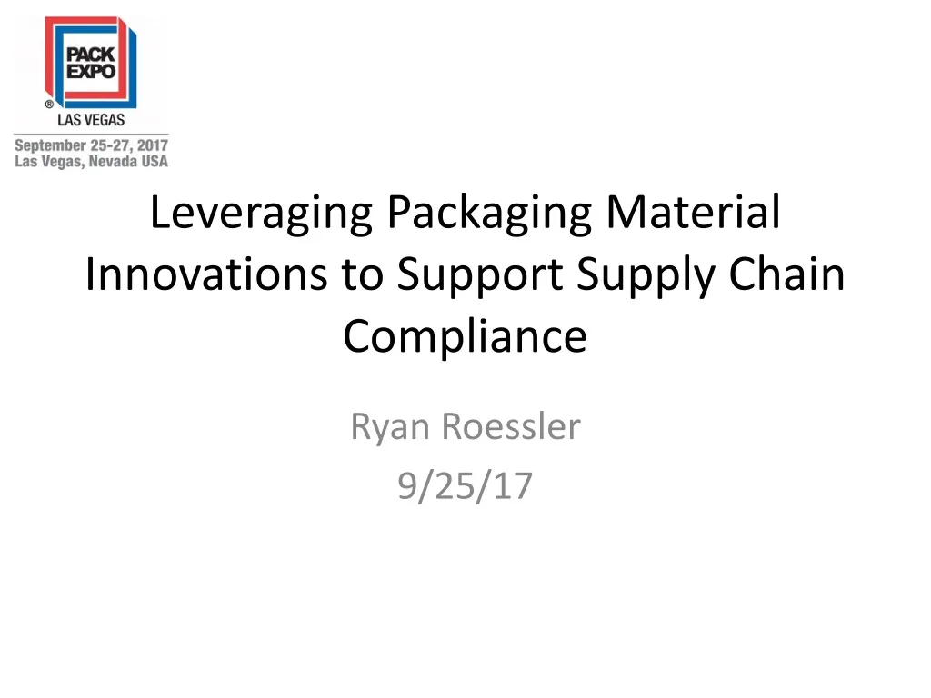leveraging packaging material innovations to support supply chain compliance
