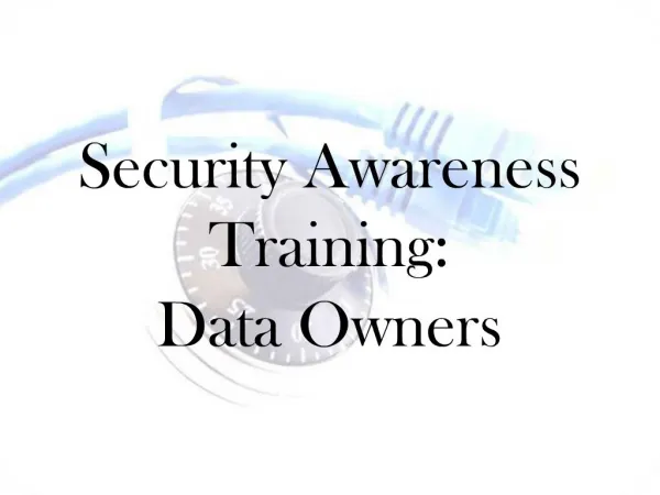 Security Awareness Training: Data Owners