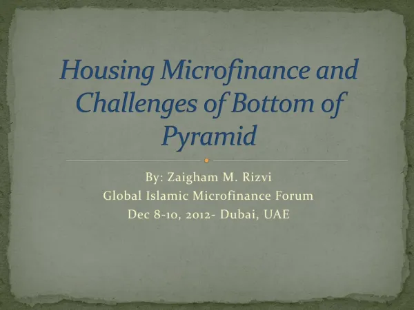 Housing Microfinance and Challenges of Bottom of Pyramid