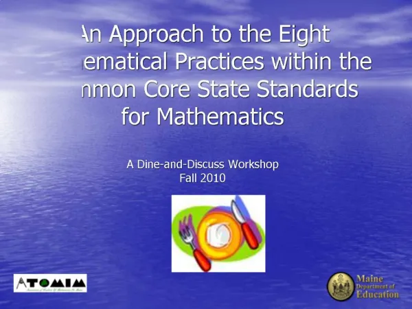 An Approach to the Eight Mathematical Practices within the Common Core State Standards for Mathematics A Dine-and-Discu