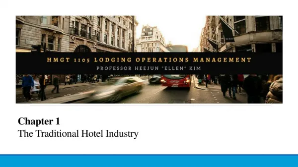 Chapter 1 The Traditional Hotel Industry