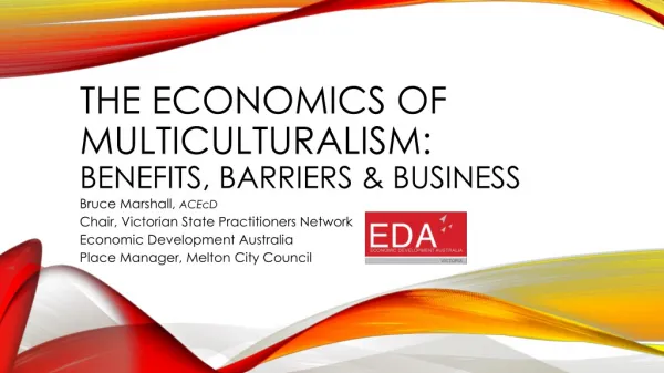 The Economics of multiculturalism: benefits, barriers &amp; Business