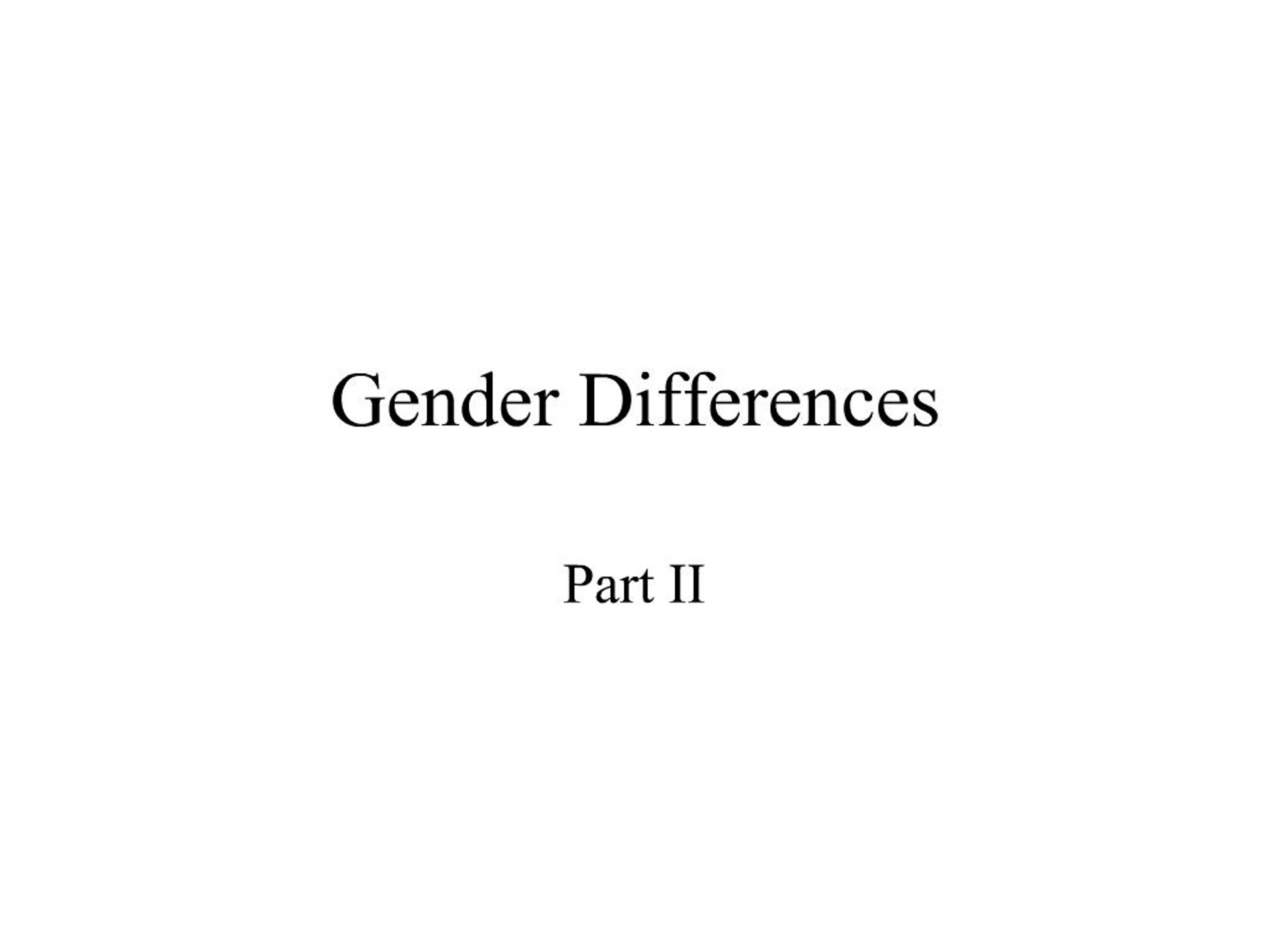 PPT - Gender Differences PowerPoint Presentation, free download - ID:637345