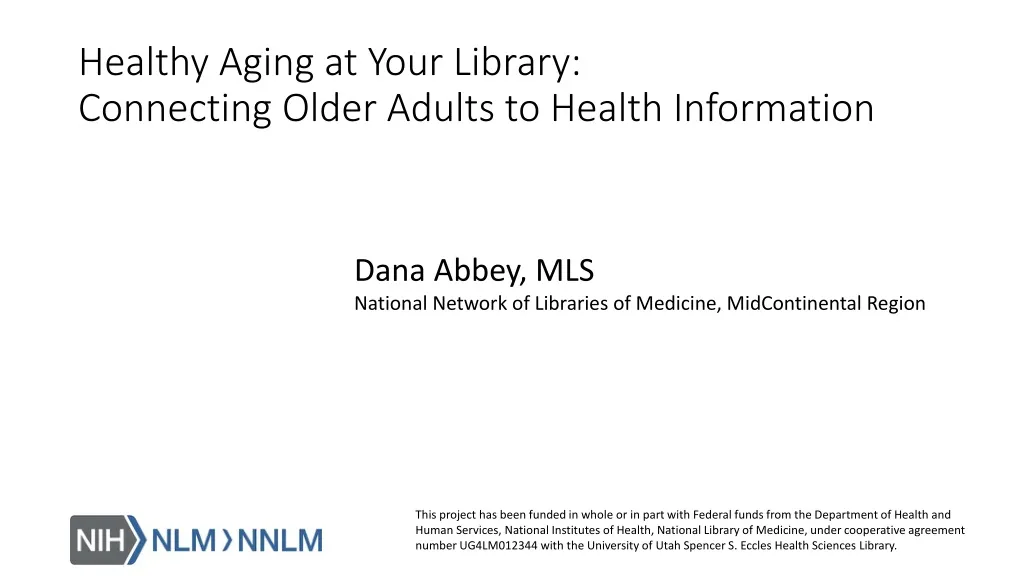 healthy aging at your library connecting older adults to health information
