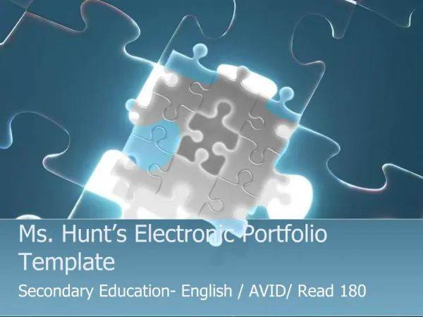 Ms. Hunt s Electronic Portfolio Template