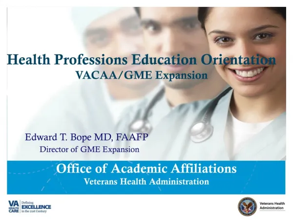 Edward T. Bope MD, FAAFP Director of GME Expansion