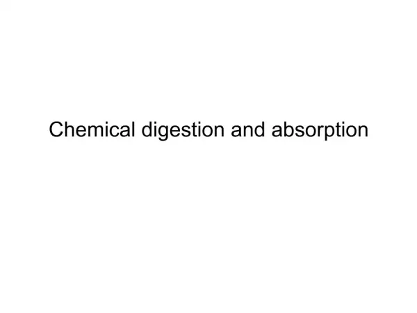 Chemical digestion and absorption