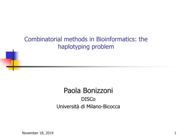 Combinatorial methods in Bioinformatics: the haplotyping problem