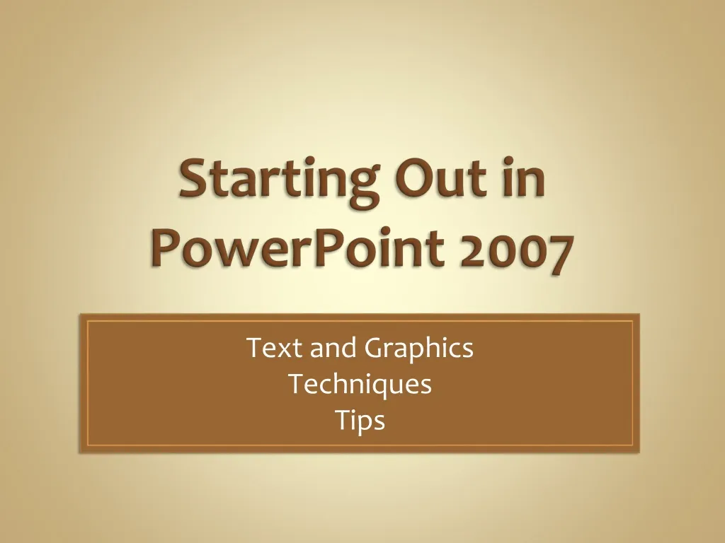 starting out in powerpoint 2007