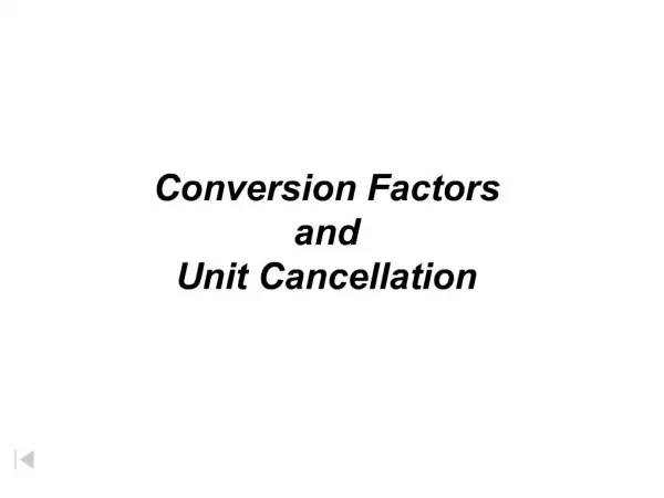 Conversion Factors and Unit Cancellation