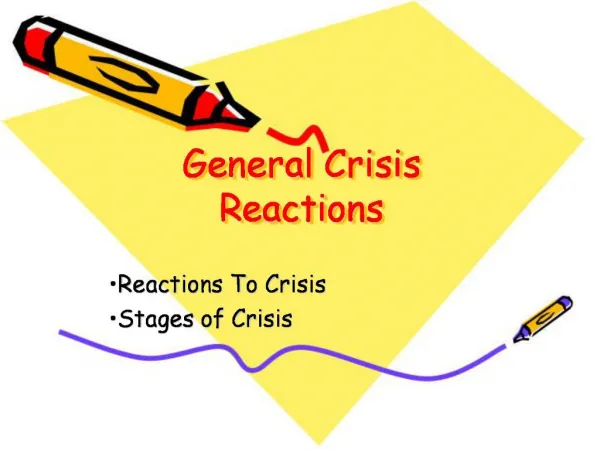 General Crisis Reactions