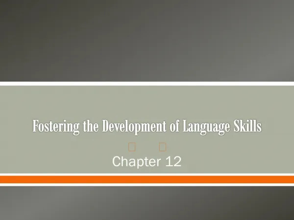 Fostering the Development of Language Skills