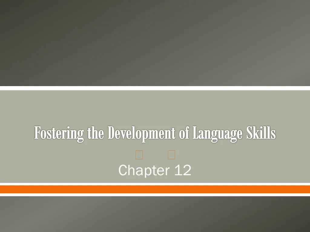 fostering the development of language skills