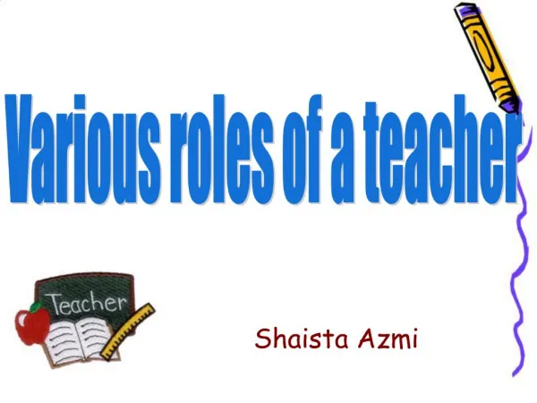 Various roles of a teacher