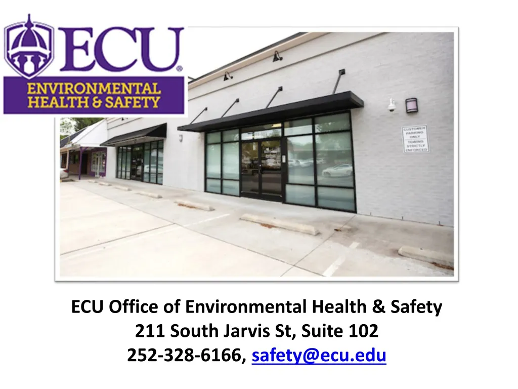 ecu office of environmental health safety 211 south jarvis st suite 102 252 328 6166 safety@ecu edu
