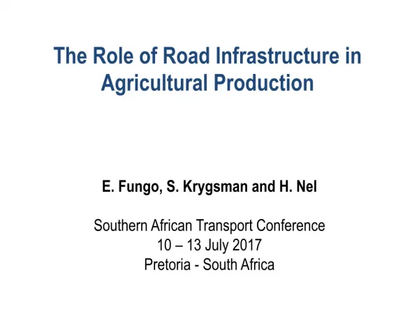 The Role of Road Infrastructure in Agricultural Production