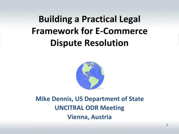 Building a Practical Legal Framework for E-Commerce Dispute Resolution