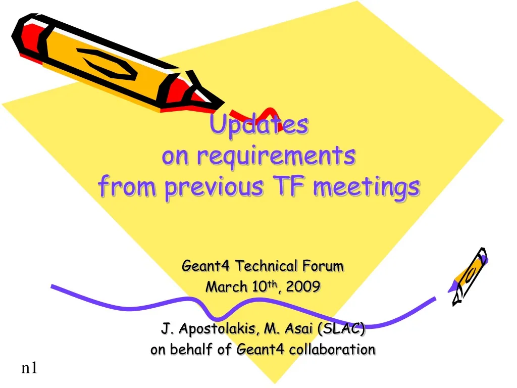 geant4 technical forum march 10 th 2009 j apostolakis m asai slac on behalf of geant4 collaboration