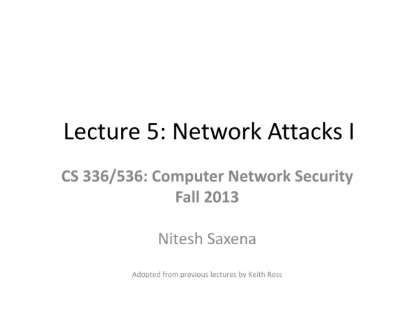 Lecture 5: Network Attacks I