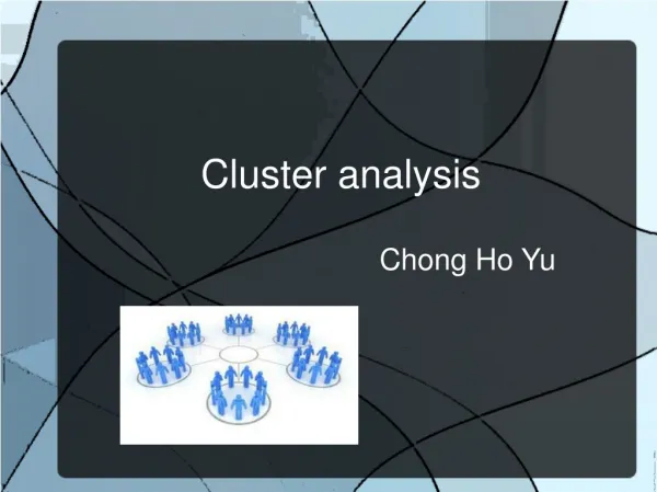 Cluster analysis Chong Ho Yu