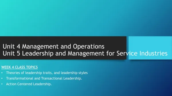 Unit 4 Management and Operations Unit 5 Leadership and Management for Service Industries