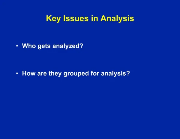 Key Issues in Analysis