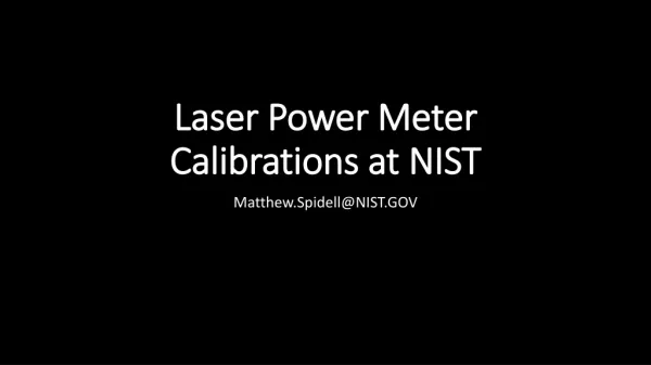 Laser Power Meter Calibrations at NIST