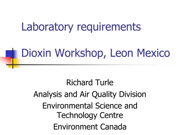 Laboratory requirements Dioxin Workshop, Leon Mexico