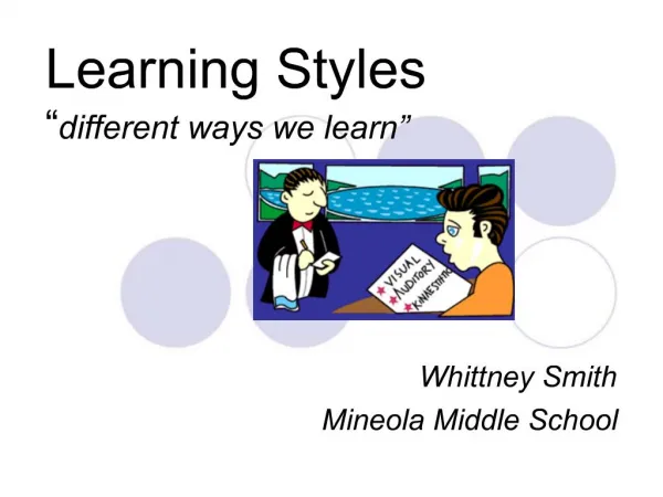Learning Styles different ways we learn