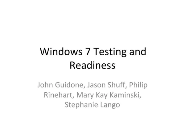 Windows 7 Testing and Readiness