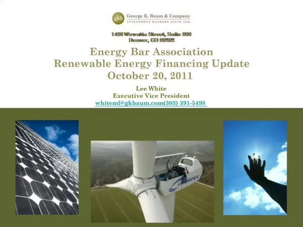 Energy Bar Association Renewable Energy Financing Update October 20, 2011
