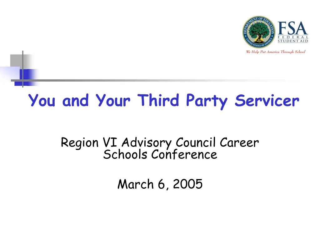 you and your third party servicer